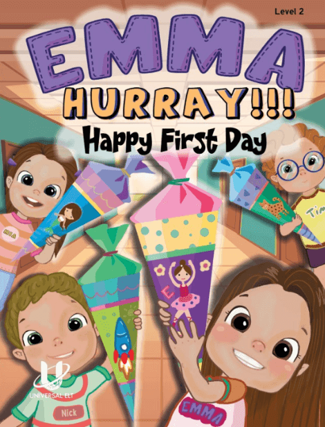 EMMA HAPPY FIRST DAY! HURRAY! (LEVEL 2)