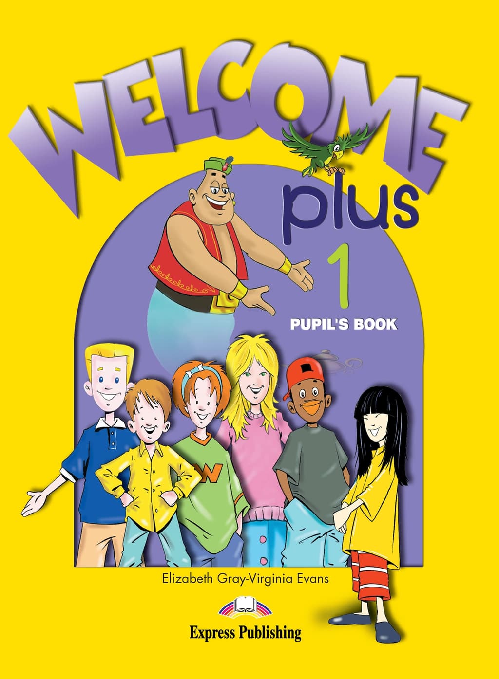 WELCOME PLUS 1 PUPIL'S BOOK