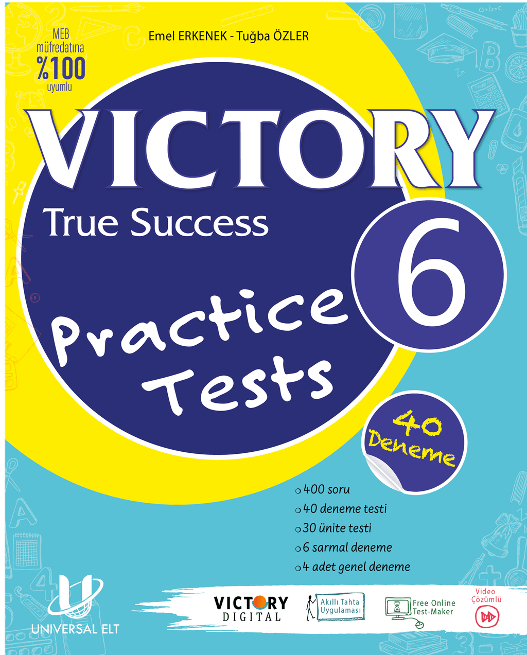 VICTORY 6 TRUE SUCCESS PRACTICE TESTS (40 DENEME)