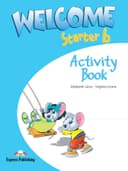 WELCOME STARTER B ACTIVITY BOOK