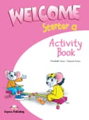 WELCOME STARTER A ACTIVITY BOOK