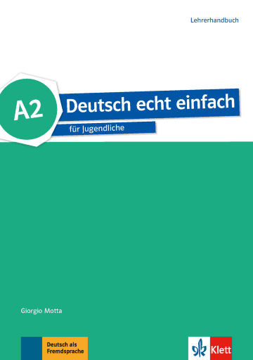 DEUTSCH ECHT EINFACH! A2 LEHRERHANDBUCH