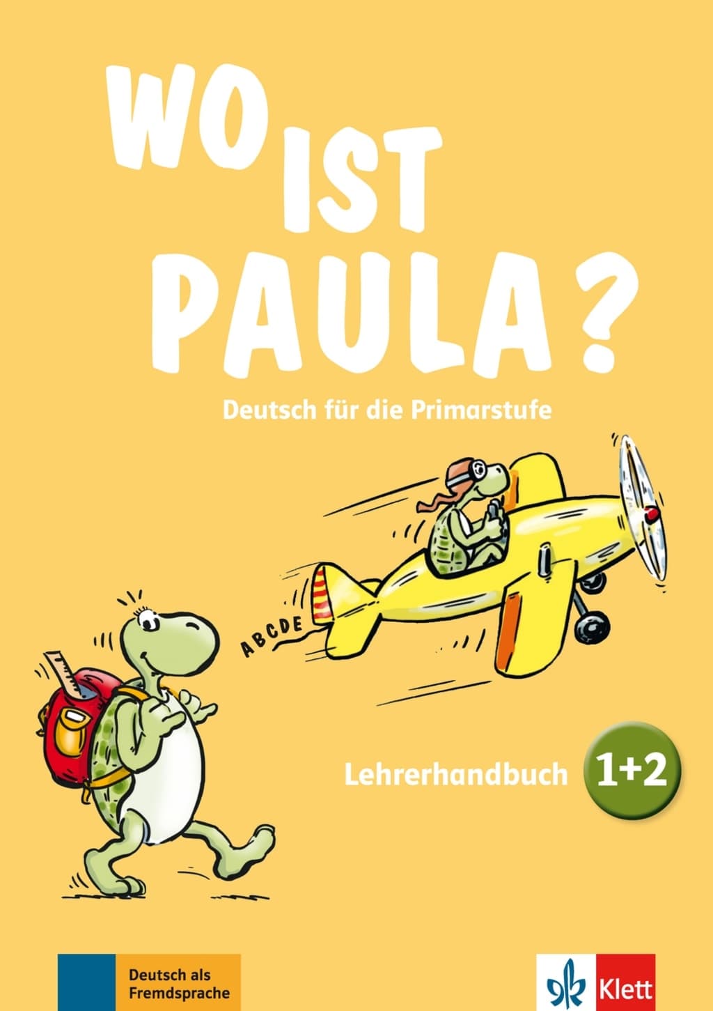 WO IST PAULA? LEHRERHANDBUCH 1/2