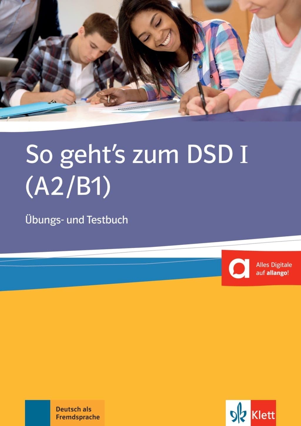 SO GEHT'S ZUM DSD I, ÜBGS.+TESTB.