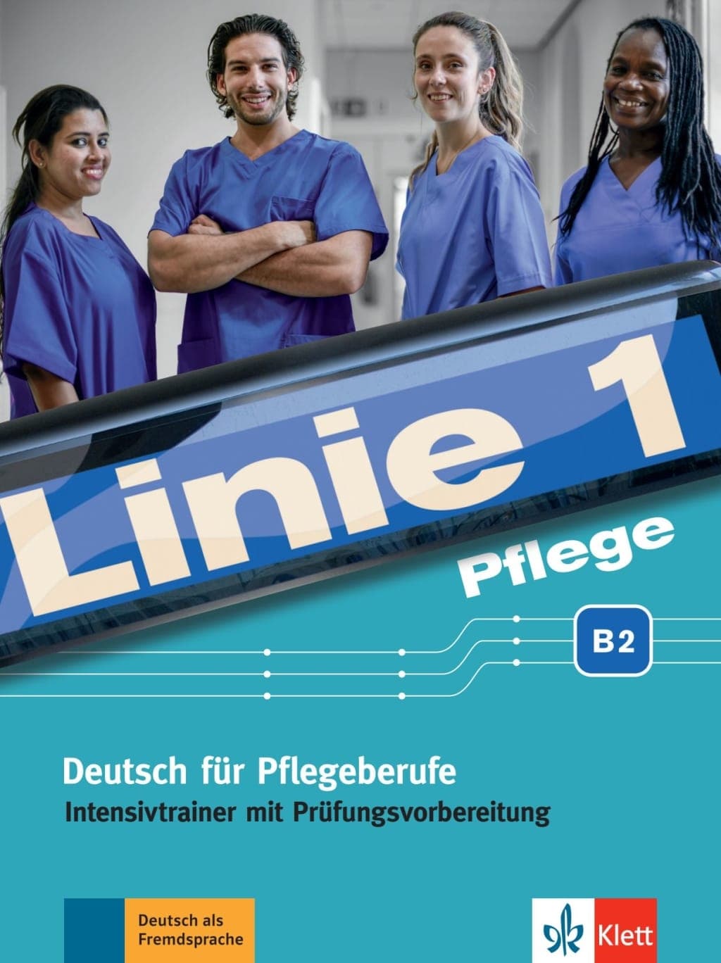 LINIE 1 PFLEGE B2, INTENSIVTRAINER