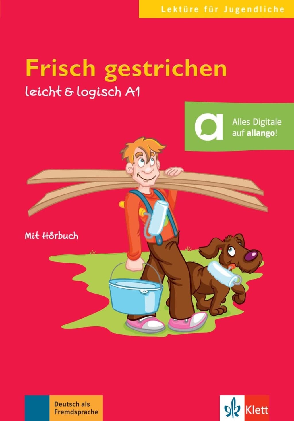 LEKTURE -FÜR JUGENDLICHE:FRISCH GESTRICHEN + CD