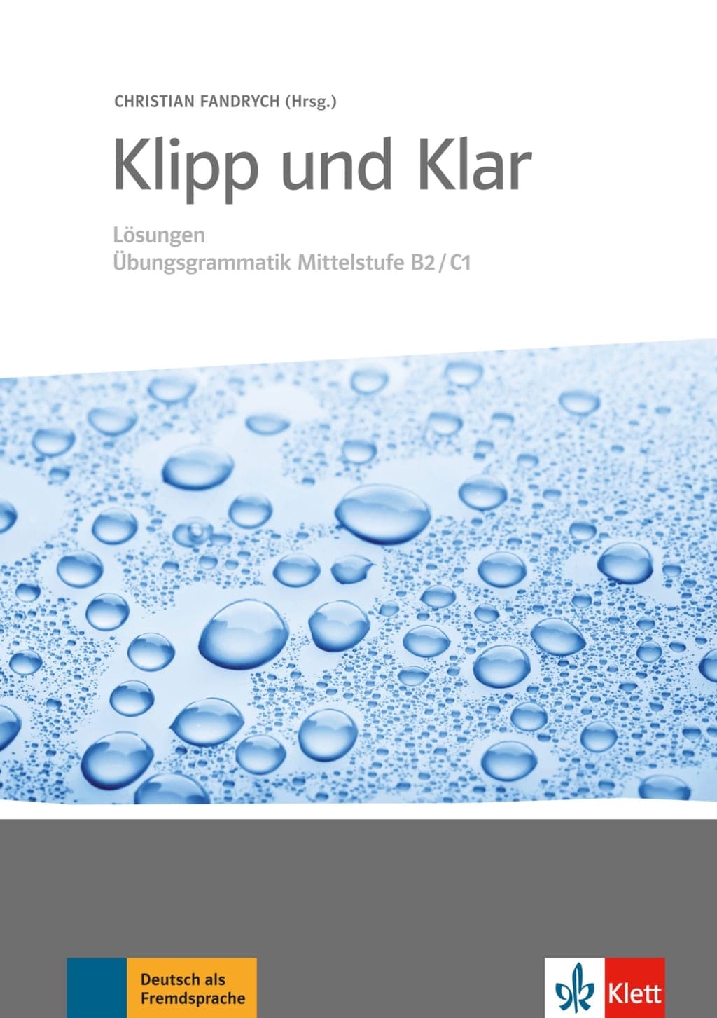 KLIP UND KLAR LÖSUNGEN ÜBUNSGRAMMATİK  MİTTEL.B2/C