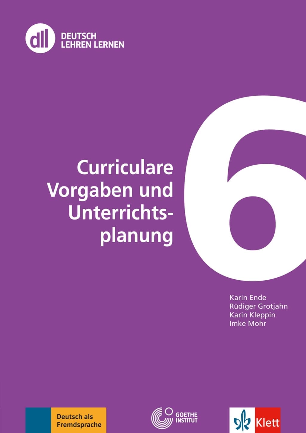 DLL 6 CURRICULARE VORGABEN UND UNTERRICHTSPLANUNG