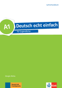 DEUTSCH ECHT EINFACH! A1 LEHRERHANDBUCH