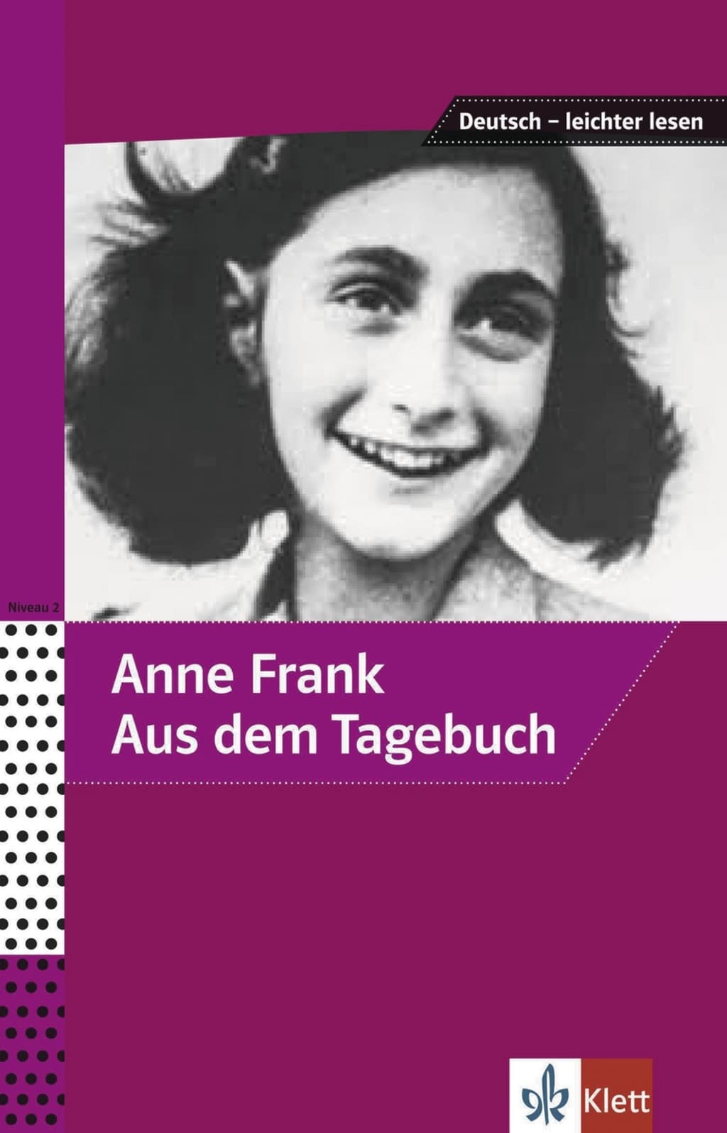 ANNE FRANK – AUS DEM TAGEBUCH,  (FÜR LERNENDE AB 1
