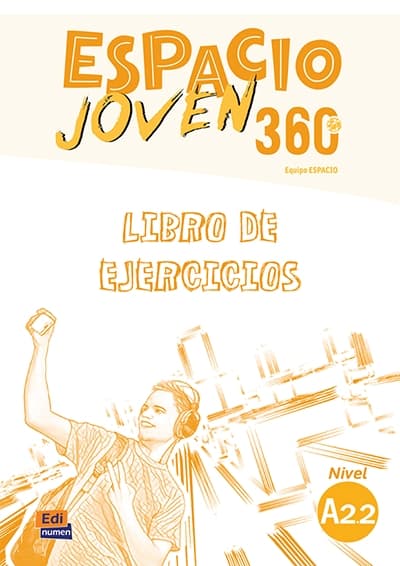 ESPACIO JOVEN 360 A2.2 EJERCICIOS