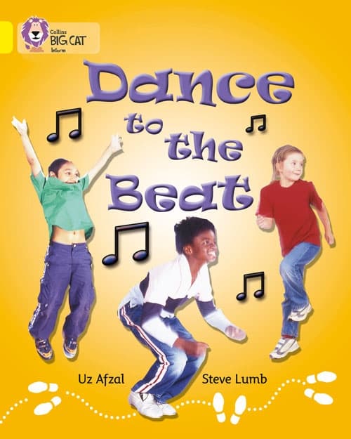 COLLINS BIG CAT DANCE TO THE BEAT YELLOW