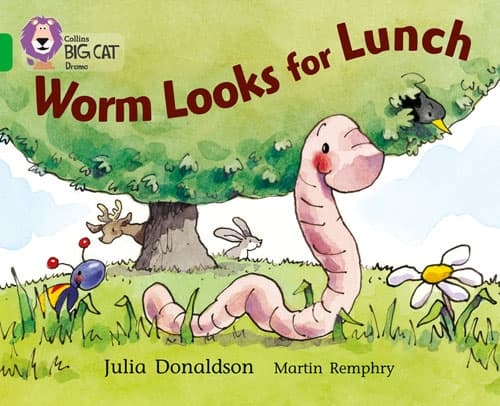 COLLINS BIG CAT -WORM LOOKS FOR LUNCH