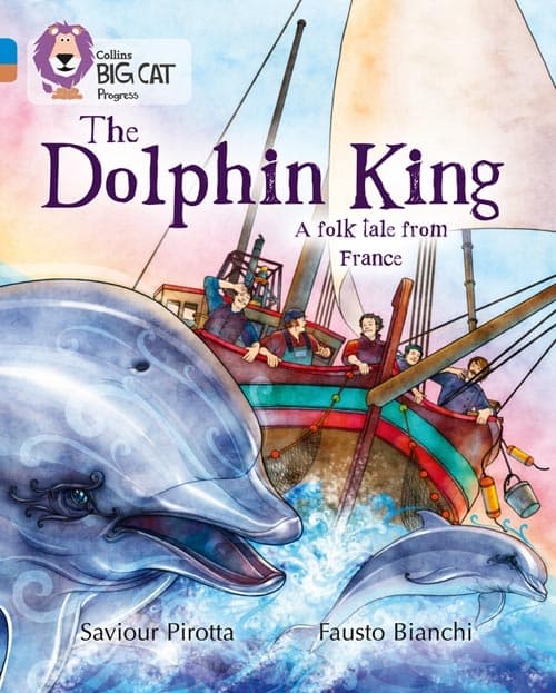 COLLINS BIG CAT THE DOLPHIN KING