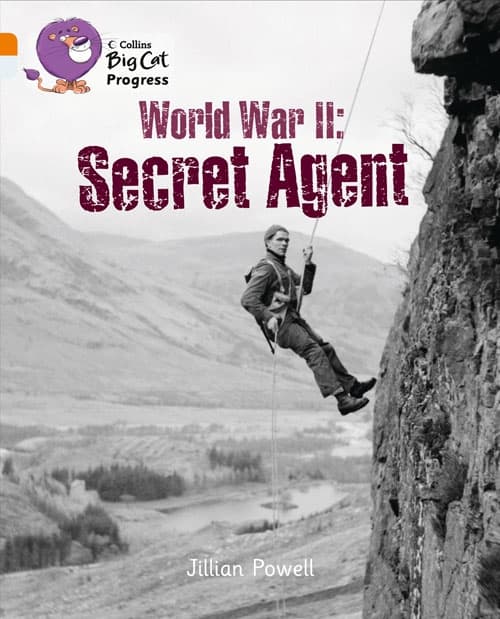 COLLINS BIG CAT WORLD WAR II: SECRET AGENT