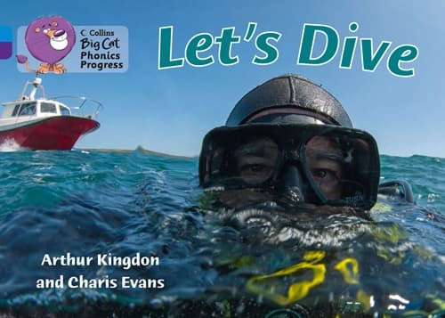 COLLINS BIG CAT LET'S DIVE