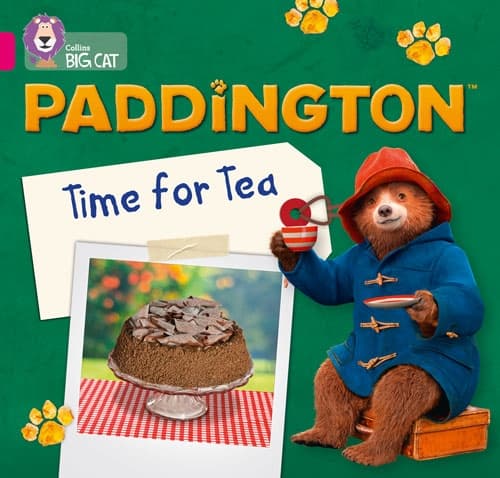 COLLINS BIG CAT PADDINGTON: TIME FOR TEA