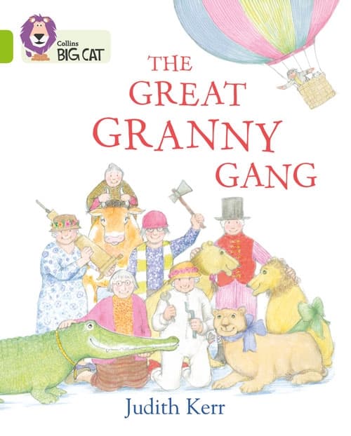 COLLINS BIG CAT THE GREAT GRANNY GANG (JUDİTH KERR