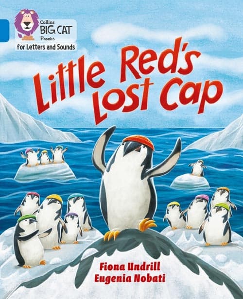 COLLINS BIG CAT LITTLE RED'S LOST CAP