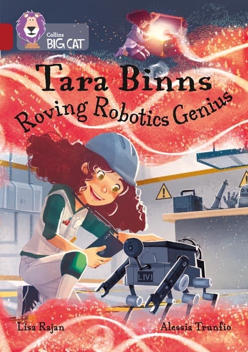 COLLINS BIG CAT TARA BINNS: ROVING ROBOTICS GENIUS