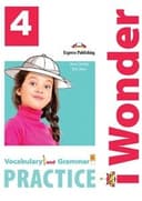 I WONDER 4 VOCABULARY & GRAMMAR PRACTICE