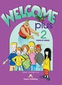 WELCOME PLUS 2 PUPIL'S BOOK
