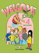WELCOME PLUS 4 PUPIL'S BOOK