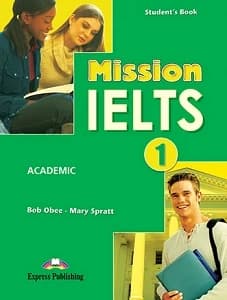 MISSION IELTS 1 STUDENT'S BOOK