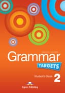 GRAMMAR TARGETS 2 STUDENT'S BOOK