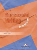 SUCCESSFUL WRITING INTERMEDIATE STUDENT'S BOOK