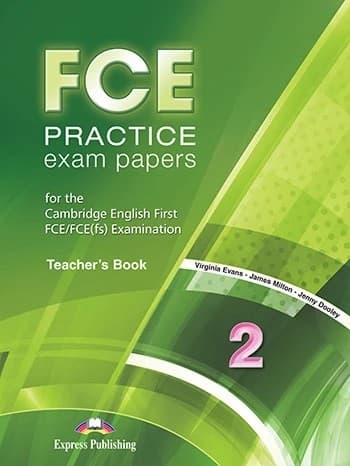 FCE PRACTICE EXAM PAPERS 2 TEACHER BOOK