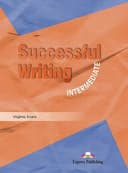 SUCCESSFUL WRITING INTERMEDIATE STUDENT'S BOOK