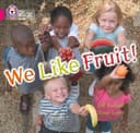 COLLINS BIG CAT WE LIKE FRUIT-PINK B BAND