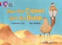 COLLINS BIG CAT HOW THE CAMEL GOT HIS HUMP