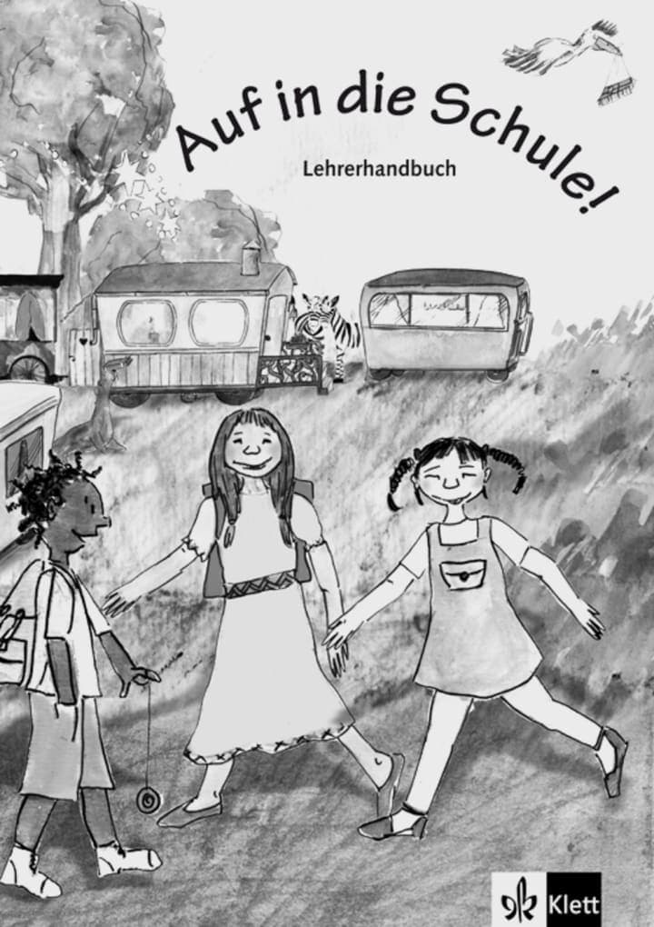 AUF IN DIE SCHULE! LEHRERHANDBUCH