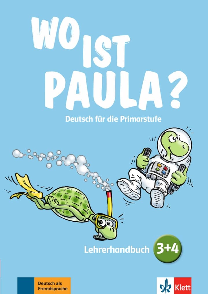 WO IST PAULA? LEHRERHANDBUCH 3/4