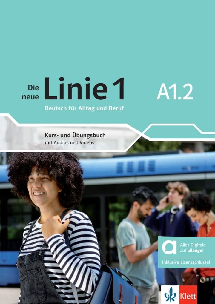 DIE NEUE LINIE 1 A1.2  KURS UND UBUNGSBUCH HYBRIDE