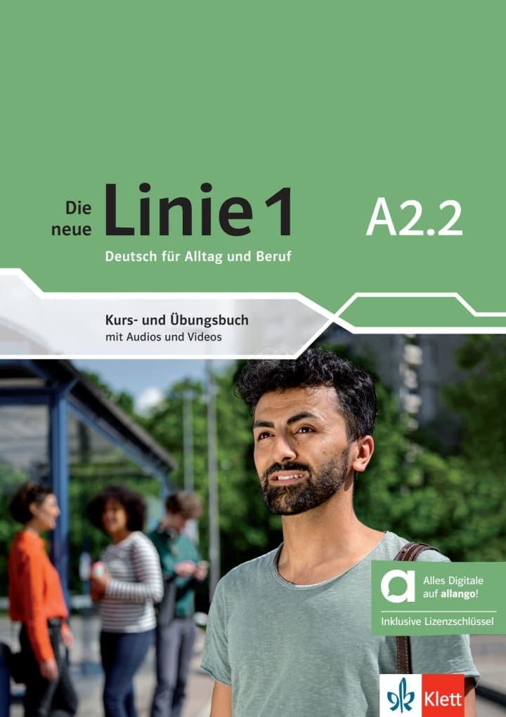DIE NEUE LINIE 1 A2.2 KURS UND UBUNGSBUCH HYBRIDE