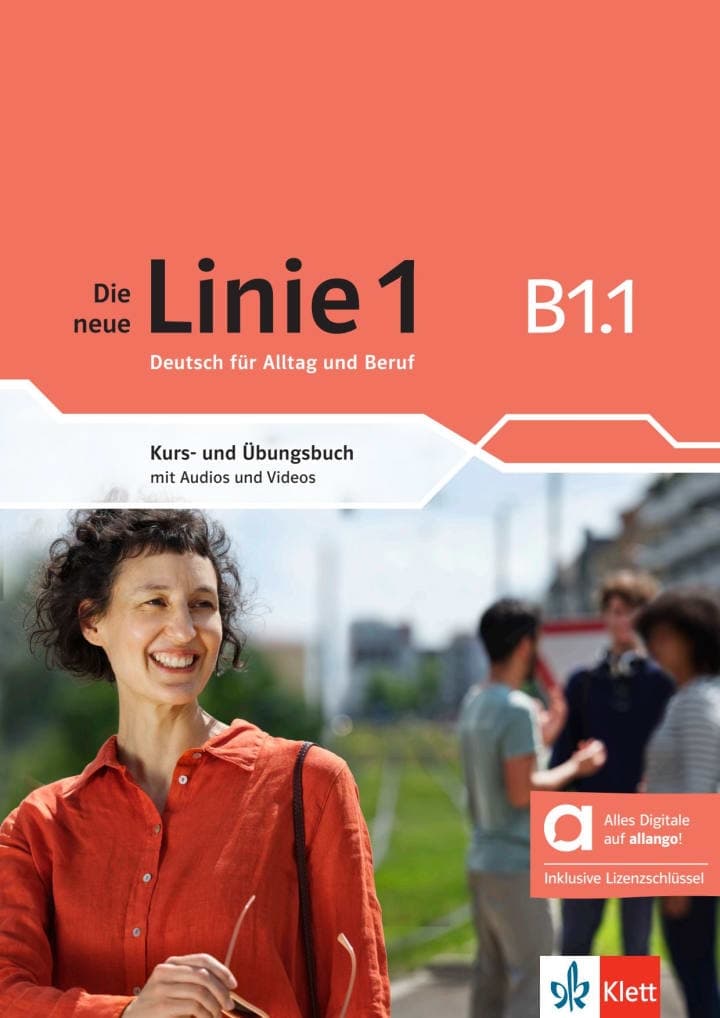 DIE NEUE LINIE 1 B1.1 KURS UND UBUNGSBUCH HYBRIDE