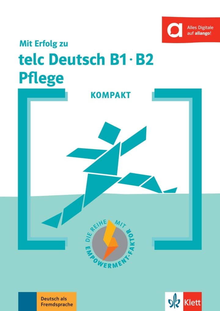 KOMPAKT MIT ERFOLG ZU TELC DEUTSCH B1-B2 PFLEGE