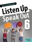 LISTEN UP, SPEAK OUT 6