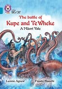 COLLINS BIG CAT BATTLE OF KUPE TE WHEKE MAORI TALE