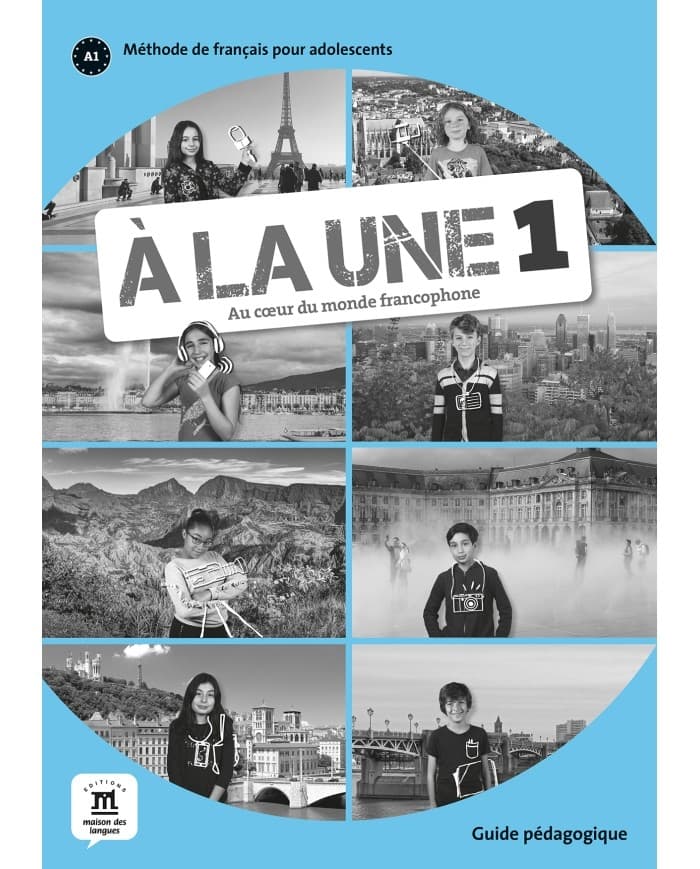 A la une 1 GuIde pédagogIque