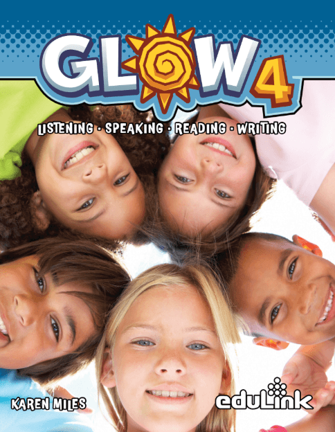 GLOW 4 LISTENING-SPEAKING-READING-WRITING