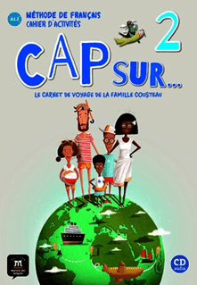CAP SUR... 2 CAHIER DACTIVITES + CD
