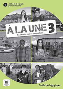 A la une 3 GuIde pédagogIque