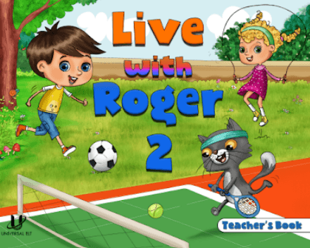 LIVE WITH ROGER 2 TEACHER'S BOOK