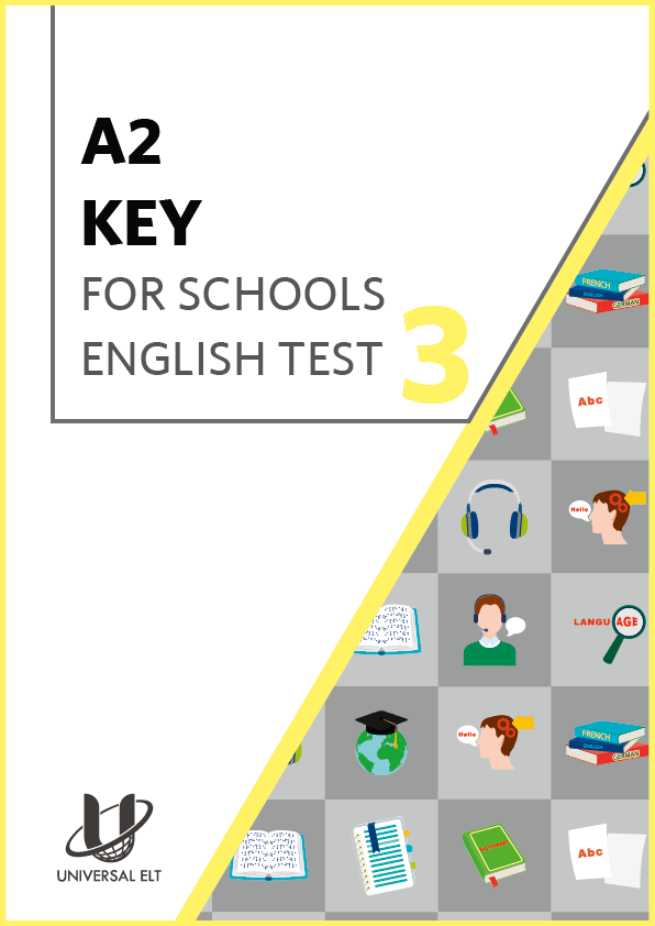 A2 KEY FOR SCHOOLS ENGLISH TEST 3