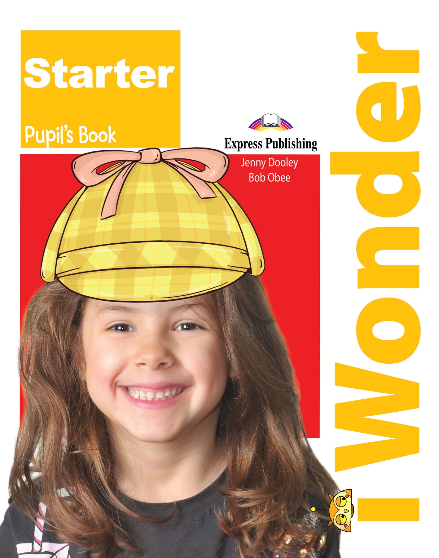 I WONDER STARTER PUPILS BOOK WITH IEBOOK CODE