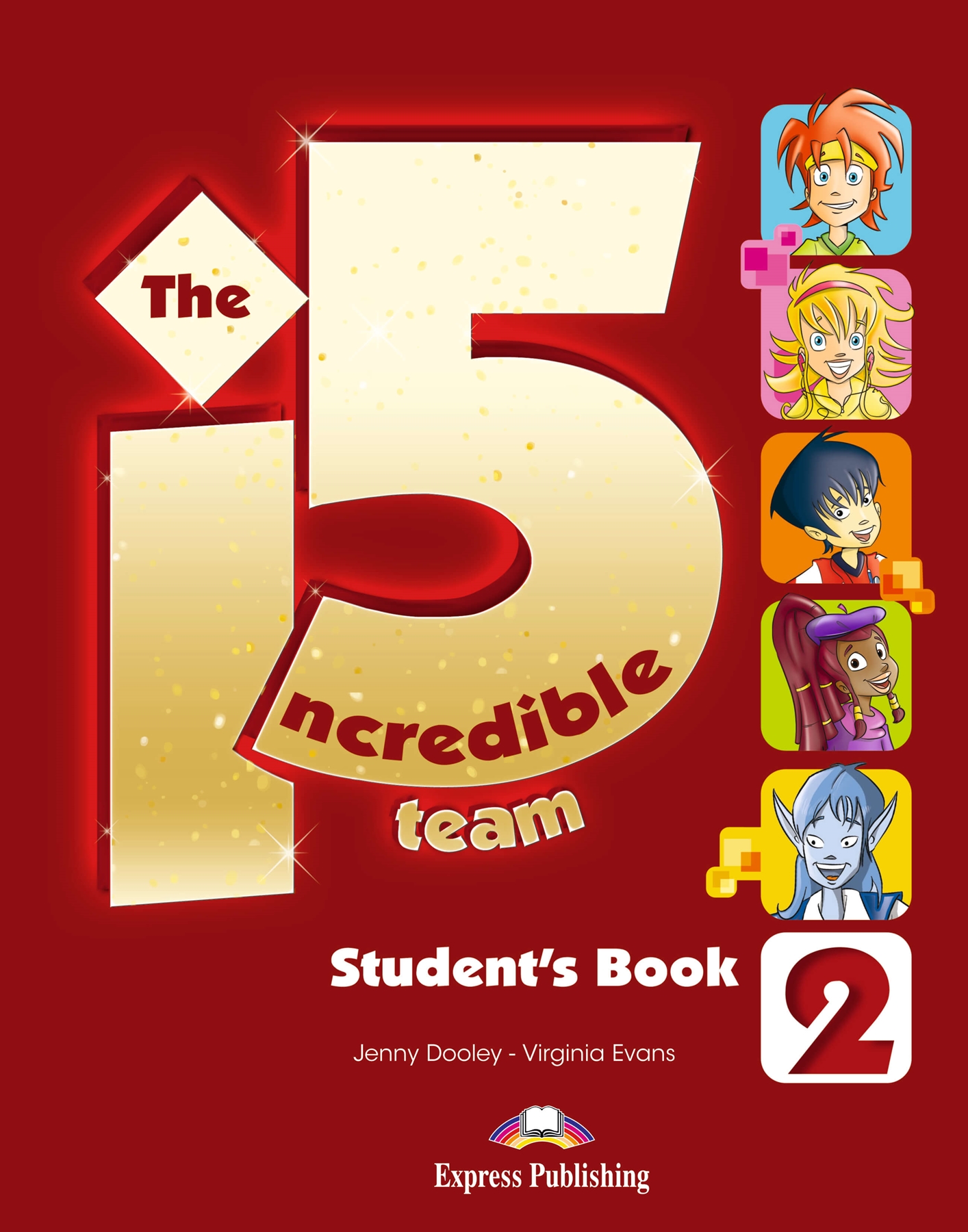 INCREDIBLE 5 TEAM 2 STUDENTS BOOK WITH IEBOOK CODE